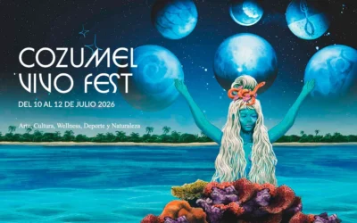Cozumel Vivo 2026: el festival que despierta la conciencia del turismo en el Caribe mexicano